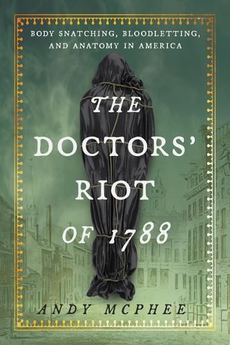 Cover image for The Doctors' Riot of 1788
