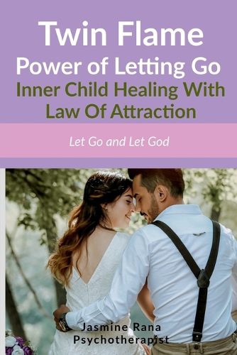 Cover image for Twin Flame Power of Letting Go