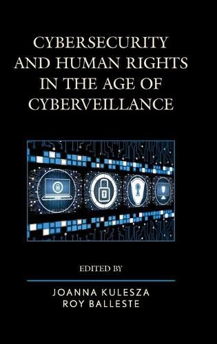 Cover image for Cybersecurity and Human Rights in the Age of Cyberveillance