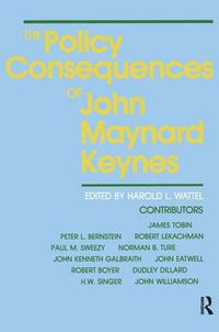 Cover image for The Policy Consequences of John Maynard Keynes