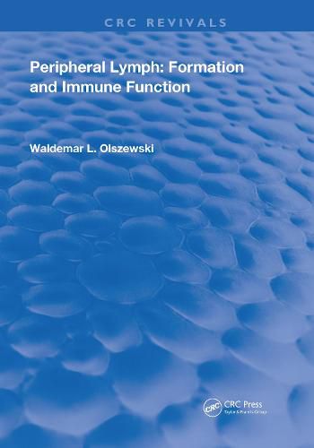 Peripheral Lymph: Formation and Immune Function