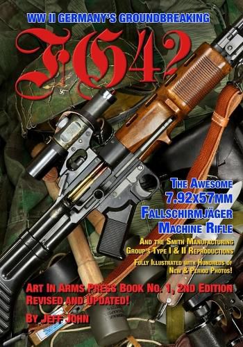 Cover image for Fg42: The Awesome 7.92X57MM Fallschirmjager Machine Rifle