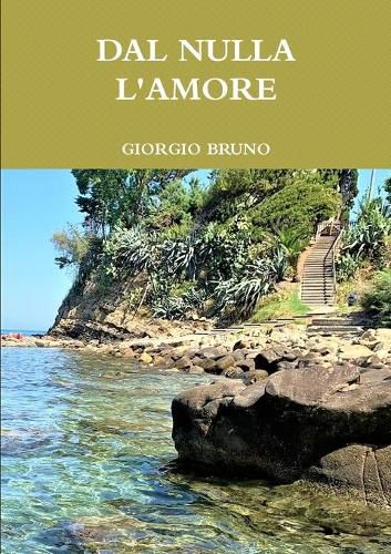 Cover image for DAL NULLA L'AMORE