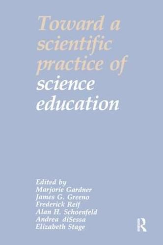 Cover image for Toward a Scientific Practice of Science Education