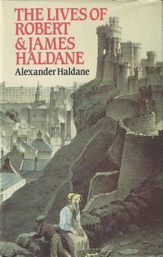 Cover image for The Lives of Robert and James Haldane