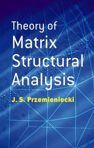 Cover image for Theory of Matrix Structural Analysis