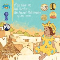 Cover image for If You Were Me and Lived in...the Ancient Mali Empire: An Introduction to Civilizations Throughout Time