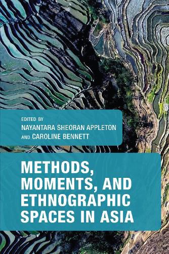 Cover image for Methods, Moments, and Ethnographic Spaces in Asia