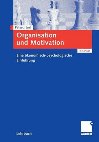 Cover image for Organisation Und Motivation: Eine OEkonomisch-Psychologische Einfuhrung