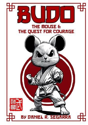 Cover image for Budo the Mouse and the Quest for Courage