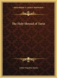 Cover image for The Holy Shroud of Turin