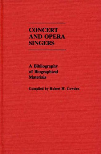 Cover image for Concert and Opera Singers: A Bibliography of Biographical Materials