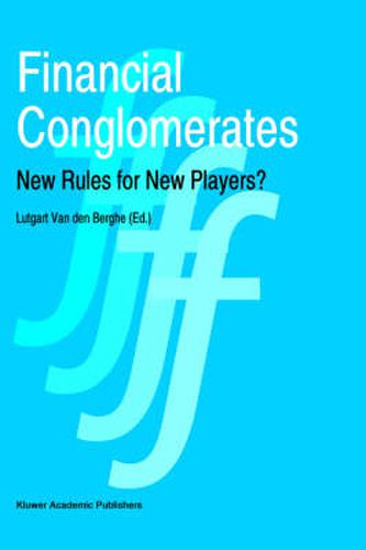 Cover image for Financial Conglomerates: New Rules for New Players?