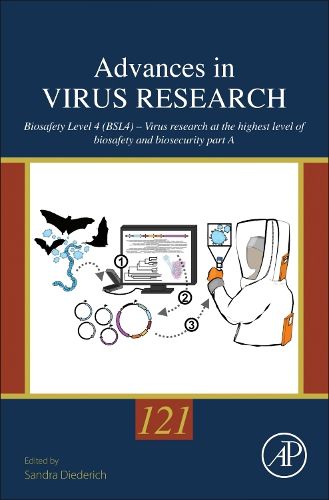 Cover image for Biosafety Level 4 (BSL4) - Virus Research at the Highest Level of Biosafety and Biosecurity: Volume 121
