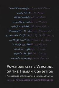 Cover image for Psychoanalytic Versions of the Human Condition: Philosophies of Life and Their Impact on Practice