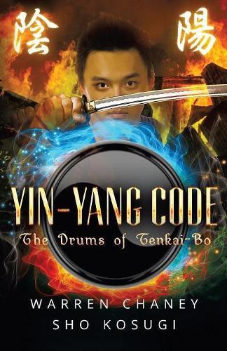 Cover image for Yin-Yang Code: The Drums of Tenkai-Bo