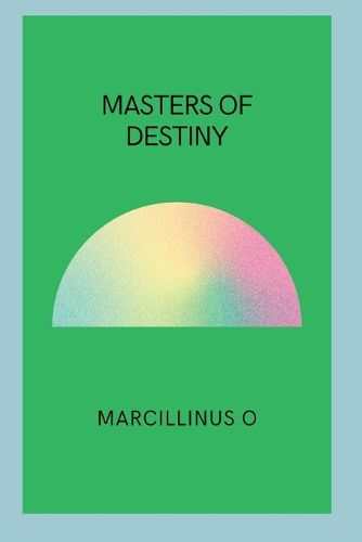 Masters of Destiny