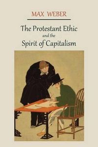 Cover image for The Protestant Ethic and the Spirit of Capitalism