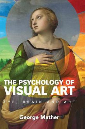 Cover image for The Psychology of Visual Art: Eye, Brain and Art