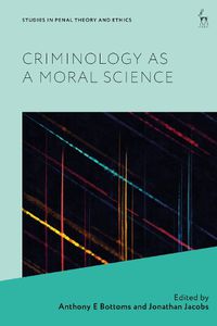 Cover image for Criminology as a Moral Science