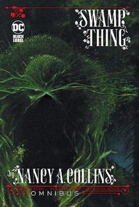 Cover image for Swamp Thing by Nancy A. Collins Omnibus (New Edition)