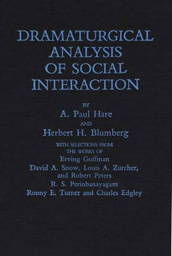 Cover image for Dramaturgical Analysis of Social Interaction.