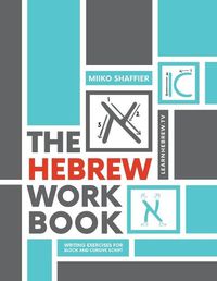 Cover image for The Hebrew Workbook: Writing Exercises for Block and Cursive Script: Writing Exercises for