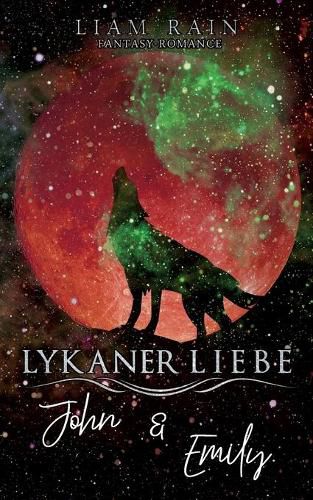 Lykaner Liebe: John & Emily