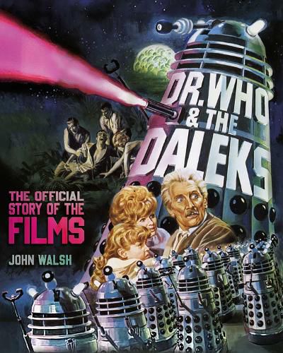 Cover image for Dr. Who & The Daleks: The Official Story of the Films