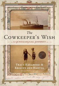 Cover image for The Cowkeeper's Wish: A Genealogical Journey