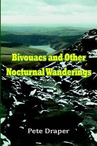 Cover image for Bivouacs and Other Nocturnal Wanderings