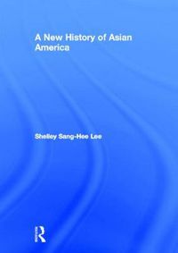 Cover image for A New History of Asian America
