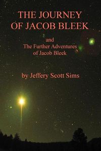 Cover image for The Journey of Jacob Bleek: and The Further Adventures of Jacob Bleek