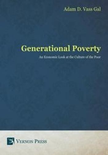Cover image for Generational Poverty: An Economic Look at the Culture of the Poor
