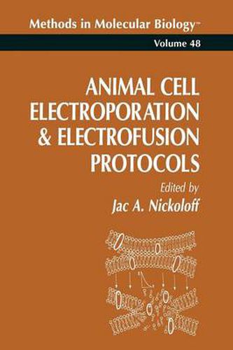 Cover image for Animal Cell Electroporation and Electrofusion Protocols