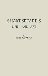 Cover image for Shakespeare's Life and Art