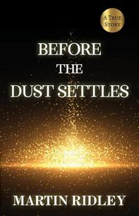 Cover image for Before the Dust Settles