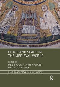 Cover image for Place and Space in the Medieval World