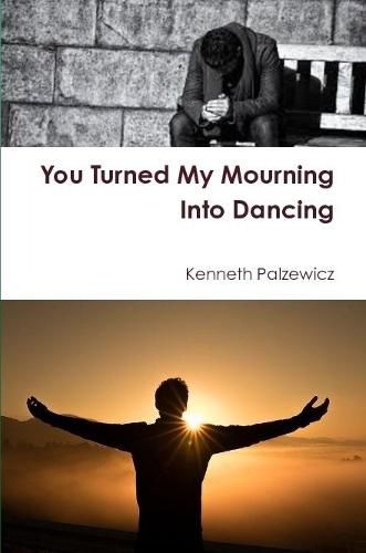 Cover image for You Turned My Mourning Into Dancing