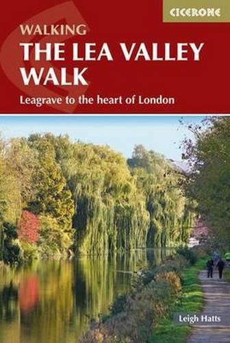 Cover image for The Lea Valley Walk: Leagrave to the heart of London