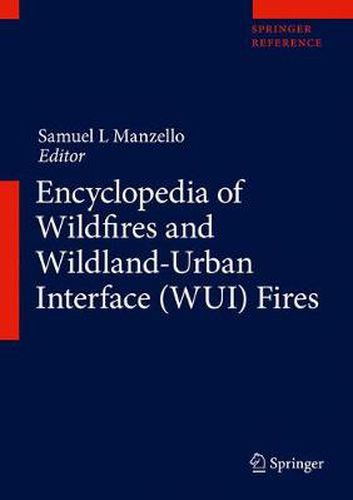 Cover image for Encyclopedia of Wildfires and Wildland-Urban Interface (WUI) Fires