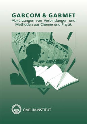 Cover image for Gabcom & Gabmet: Abkurzungen Von Verbindungen Und Methoden Aus Chemie Und Physik