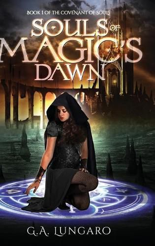 Cover image for Souls of Magic's Dawn: Book 1 of the Covenant of Souls