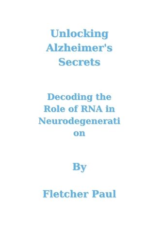 Unlocking Alzheimer's Secrets