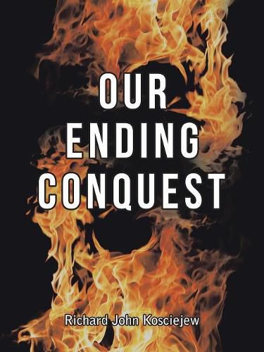 Cover image for Our Ending Conquest