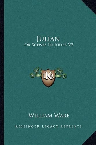 Julian: Or Scenes in Judea V2