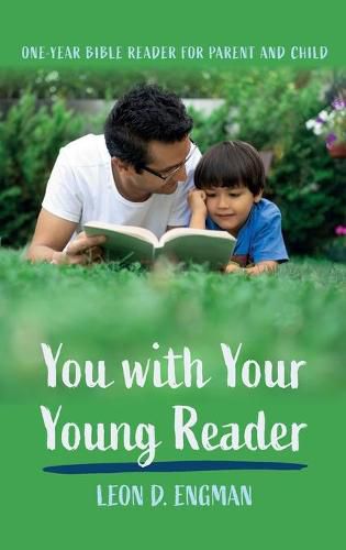 Cover image for You with Your Young Reader: One-Year Bible Reader for Parent and Child