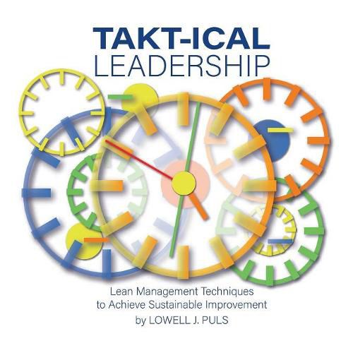 Cover image for Takt-Ical Leadership