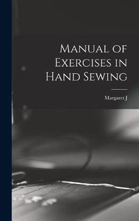 Cover image for Manual of Exercises in Hand Sewing