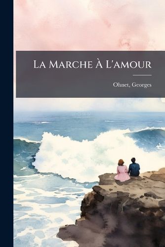 Cover image for La Marche L'Amour